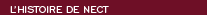 L'histoire de NECT